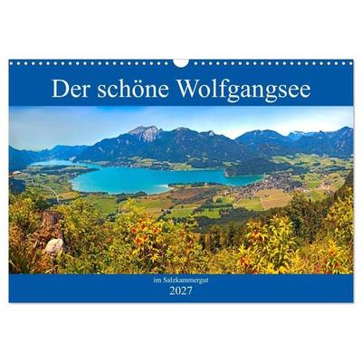 Der schöne Wolfgangsee im Salzkammergut (Wandkalender 2027 DIN A3 quer), CALVENDO Monatskalender