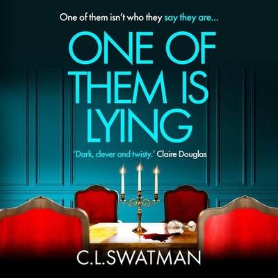 One of Them Is Lying - C.L. Swatman, Audio, 9781836032281