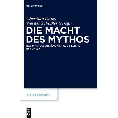 Die Macht des Mythos, Gebundene Ausgabe von , De Gruyter, 978-3-11-035161-3