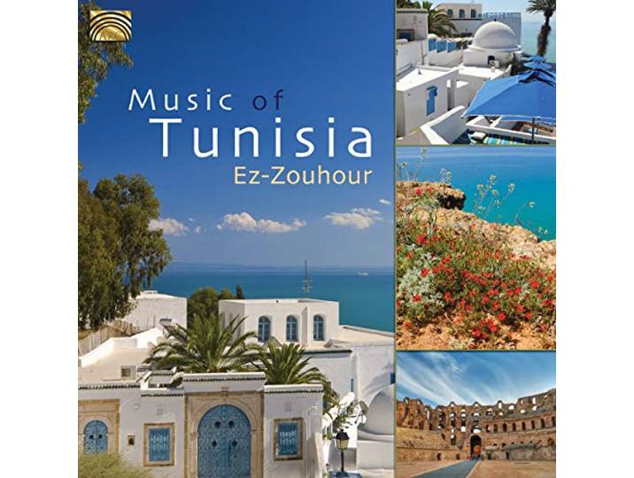 Ez-Zouhour - Music Of Tunisia