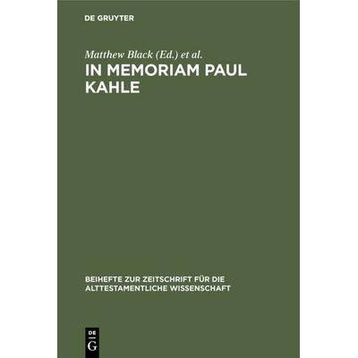 In Memoriam Paul Kahle, Gebundene Ausgabe von , De Gruyter, 978-3-11-002577-4