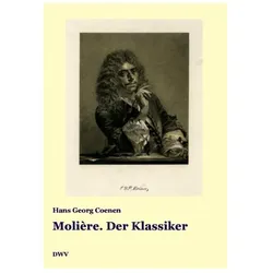 Molière. Der Klassiker, Fachbücher von Hans G Coenen
