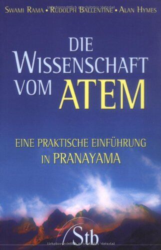 Swami Rama - Die Wissenschaft vom Atem - Eine praktische Einführung in Pranayama - Preis vom 09.10.2026 07:28:09 h