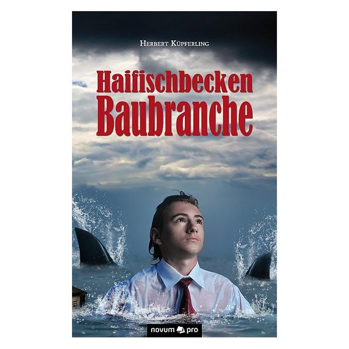 Novum Haifischbecken Baubranche (Deutsch, Herbert Küpferling, 2011) (55497982)