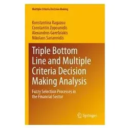 Triple Bottom Line and Multiple Criteria Decision Making Analysis, Fachbücher von Nikolaos Sariannidis, Constantin Zopounidis, Alexandros Garefalakis, Konstantina Ragazou