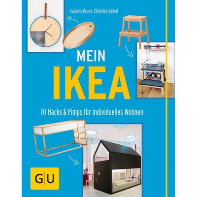 Mein IKEA, Taschenbuch von Christine Baillet,Isabelle Bruno, Gräfe und Unzer Verlag GmbH, 978-3-8338-5575-7