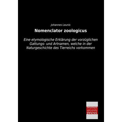 Nomenclator zoologicus, Taschenbuch von Johannes Leunis, Bremen University Press, 978-3-95562-607-5
