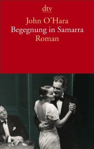 John O'Hara - Begegnung in Samarra: Roman: mit einem Nachwort von John Updike - Preis vom 09.10.2026 07:28:09 h