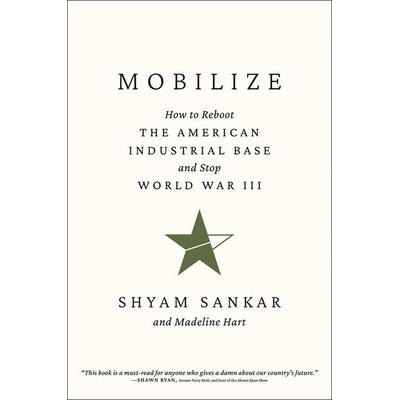 Mobilize, Gebundene Ausgabe von Shyam Sankar,Madeline Hart, Bombardier Books