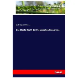 Das Staats-Recht der Preussischen Monarchie, Fachbücher von Ludwig von Rönne