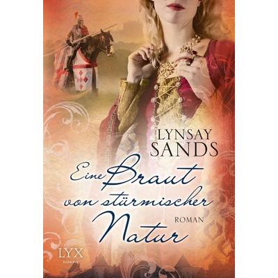 Eine Braut von stürmischer Natur, Taschenbuch von Lynsay Sands, Lyx