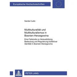Multikulturalität und Multikulturalismus in Bosnien-Herzegowina, Fachbücher von Sanda Cudic