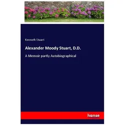 Alexander Moody Stuart, D.D., Belletristik von Kenneth Stuart