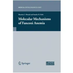 Molecular Mechanisms of Fanconi Anemia, Fachbücher von Shamim Ahmad, Sandra Kirk
