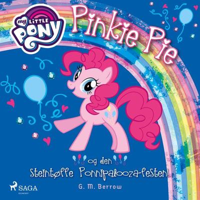 My Little Pony - Pinkie Pie og den steintøffe Ponnipalooza-festen! - G.M. Berrow, Audio, 9788726275353