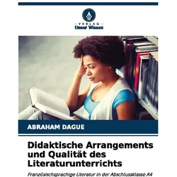Didaktische Arrangements und Qualität des Literaturunterrichts, Schulbücher von Abraham DAGUE