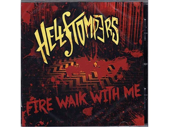 Hellstompers - Fire Walk With Me