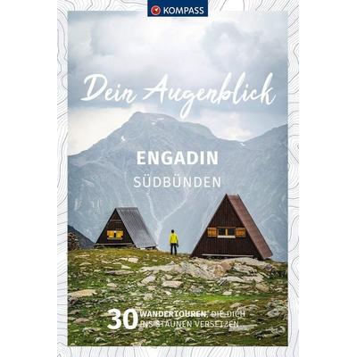 KOMPASS Dein Augenblick Engadin Südbünden, Taschenbuch von Wolfgang Heitzmann,Julius Hubert,Matthias Burkhard, KOMPASS Freytag & Berndt,