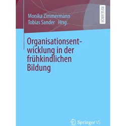 Organisationsentwicklung in der frühkindlichen Bildung, Fachbücher von Monika Zimmermann, Tobias Sander