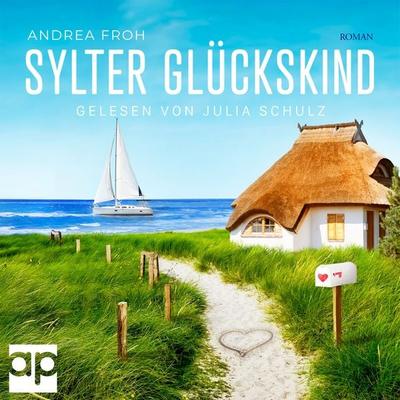 Sylter Glückskind - Andrea Froh, Audio, 9783987472695