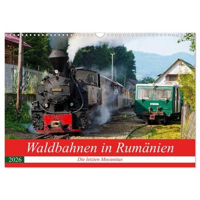 Waldbahnen in Rumänien - Die letzten Mocanitas (Wandkalender 2026 DIN A3 quer), CALVENDO Monatskalender
