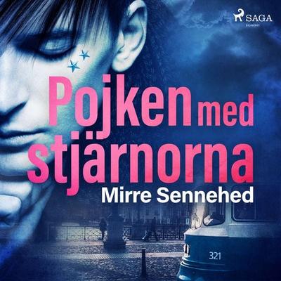 Pojken med stjärnorna - Mirre Sennehed, Audio, 9788726094626