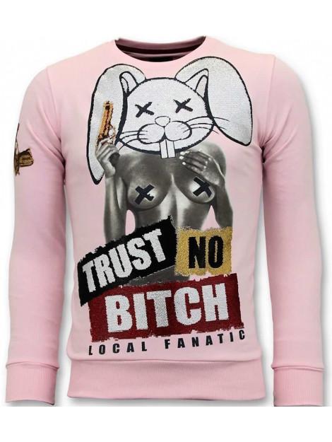 Local Fanatic Sweater trust no bitch