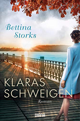 Bettina Storks - Klaras Schweigen: Roman - Preis vom 17.10.2026 19:25:27 h