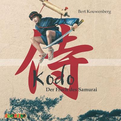 Kodo: Der Fluch des Samurai - Bert Kouwenberg, Audio, 4057664025876