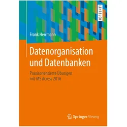 Datenorganisation und Datenbanken, Fachbücher von Frank Herrmann