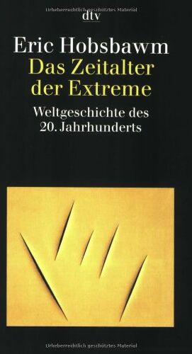 Eric Hobsbawm - Das Zeitalter der Extreme: Weltgeschichte des 20. Jahrhunderts - Preis vom 04.10.2026 03:51:26 h