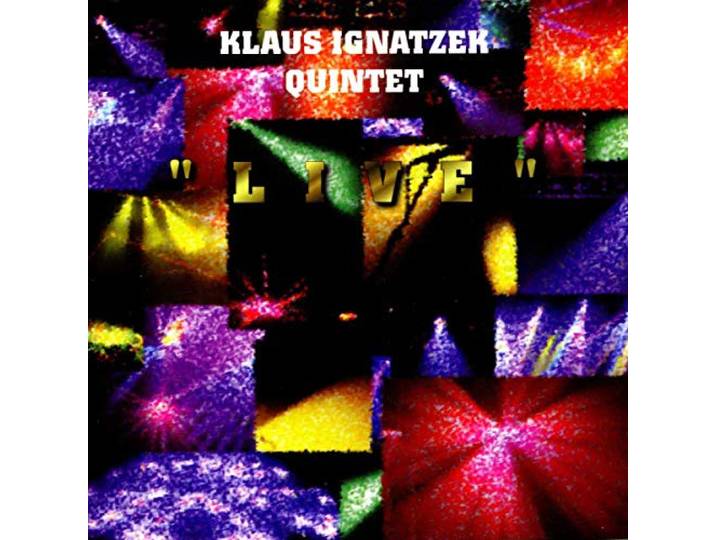 Klaus Ignatzek Quintet - Live