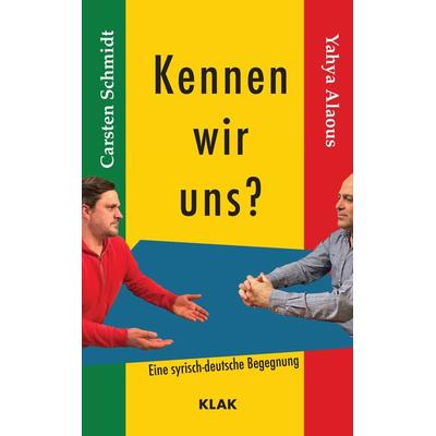 Kennen wir uns, Paperback von Carsten Schmidt,Yahya Alaous, KLAK Verlag