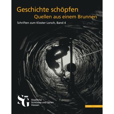 Geschichte schöpfen - Quellen aus einem Brunnen, Gebundene Ausgabe von , Schnell & Steiner, 978-3-7954-3673-5
