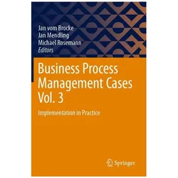 Business Process Management Cases Vol. 3, Fachbücher von Jan Mendling, Michael Rosemann