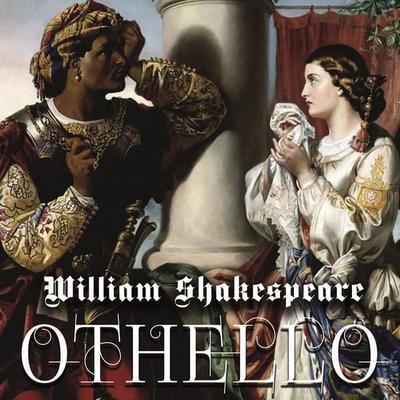 Othello - William Shakespeare, Audio, 4099995201116