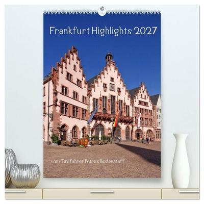 Frankfurt Highlights (hochwertiger Premium Wandkalender 2027 DIN A2 hoch), Kunstdruck in Hochglanz