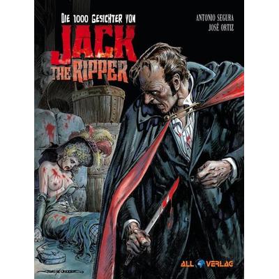 Die 1000 Gesichter von Jack the Ripper, Gebundene Ausgabe von Antonio Segura,Jose Ortiz, All Verlag, 978-3-96804-291-6
