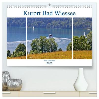 Kurort Bad Wiessee (hochwertiger Premium Wandkalender 2027 DIN A2 quer), Kunstdruck in Hochglanz
