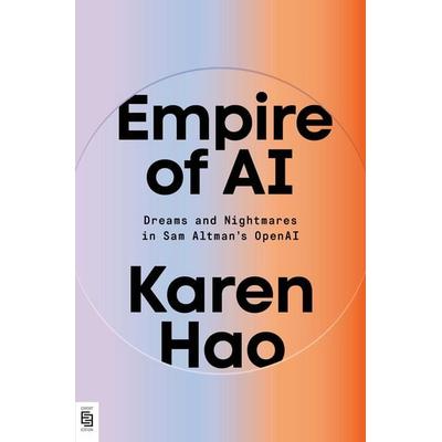 Empire of AI, Taschenbuch von Karen Hao, Penguin LLC US
