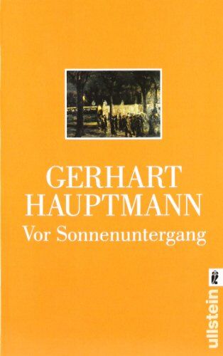 Gerhart Hauptmann - Vor Sonnenuntergang: Schauspiel - Preis vom 09.10.2026 07:28:09 h