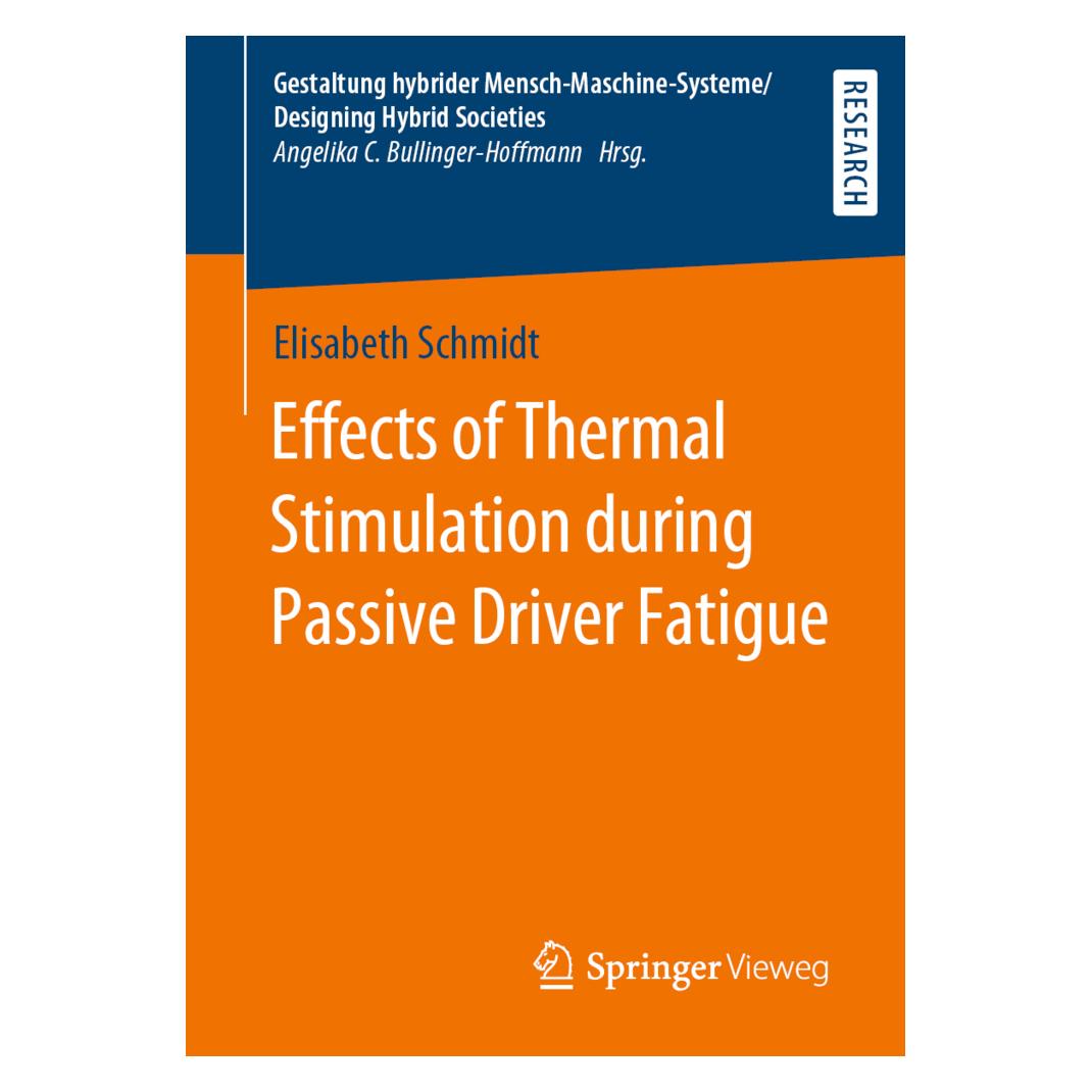 Springer Effects of Thermal Stimulation during Passive Driver Fatigue (Englisch, Elisabeth Schmidt) (56108892)