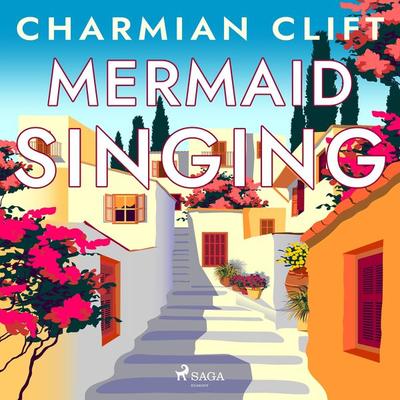 Mermaid Singing - Charmian Clift, Audio, 9788728024577