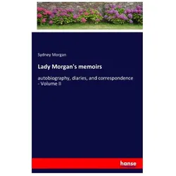 Lady Morgan's memoirs, Belletristik von Sydney Morgan