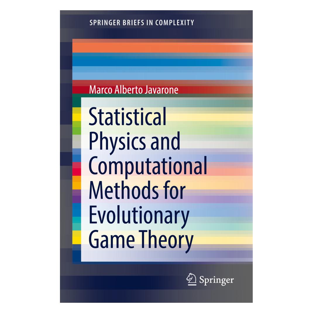 Springer Statistical Physics and Computational Methods for Evolutionary Game Theory (Englisch, Softcover, Marco Alberto Javarone) (55951329)