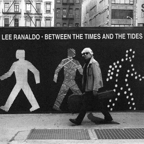 Lee Ranaldo - Between The Times And The Tides - Preis vom 10.10.2026 11:48:34 h