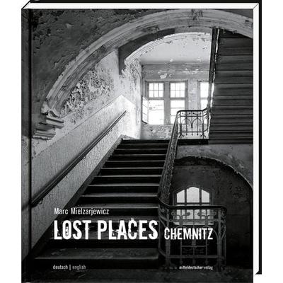 Lost Places Chemnitz, Paperback von , Mitteldeutscher verlag, 978-3-95462-160-6