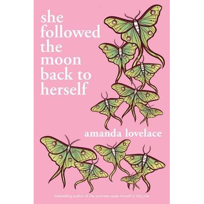 she followed the moon back to herself, Taschenbuch von Amanda Lovelace, Simon + Schuster LLC, 978-1-5248-9003-2