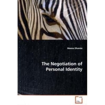 Dhanda Meena: The Negotiation of Personal Identity, Taschenbuch von Meena Dhanda, VDM, 978-3-639-02931-4