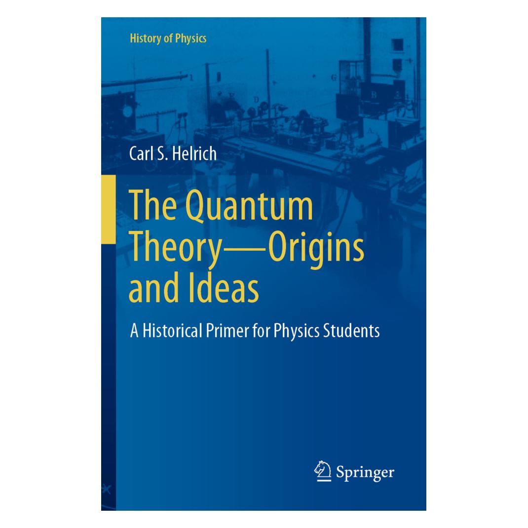 Springer The Quantum Theory-Origins and Ideas (Englisch, Softcover, Carl S. Helrich) (56871678)